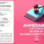 Ahmedabad ITAT's Order in Case of Gujarat Safety Council Vs. ITO