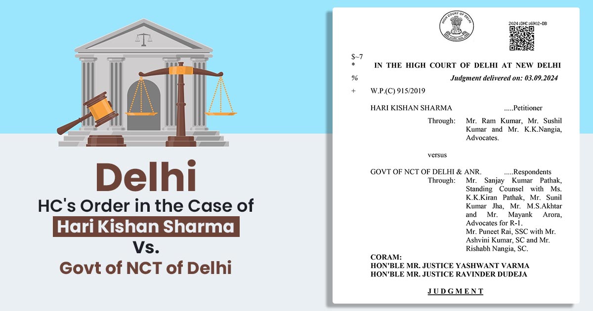 Delhi HC's Order in the Case of Hari Kishan Sharma Vs. Govt of NCT of Delhi