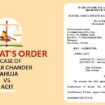 Delhi ITAT's Order in Case of Ishwar Chander Pahuja Vs. ACIT