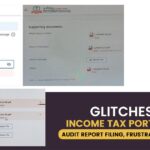 Glitches in Income Tax Portal Delay Audit Report Filing, Frustrating Taxpayers