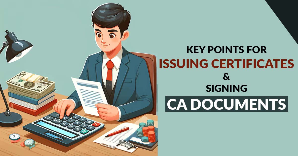 Key Points for Issuing Certificates and Signing CA Documents