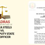 Madras HC's Order in Case of M/s.S.R.Steels Vs. The Deputy State Tax Officer