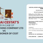 Mumbai CESTAT's Order in Case of Zodiac Clothing Company Ltd Vs Commissioner of CGST