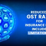 Reduced GST Rate for Insurance May Include Limitations