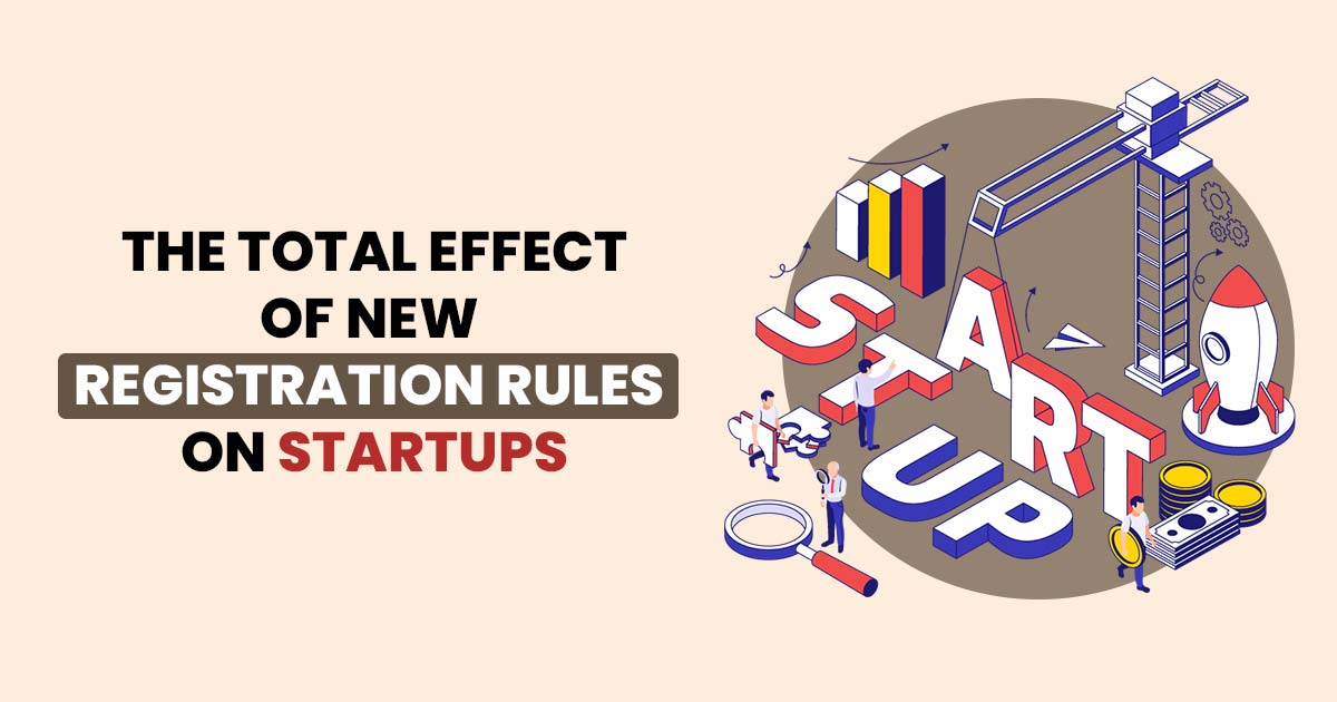 The Total Effect of New Registration Rules on Startups