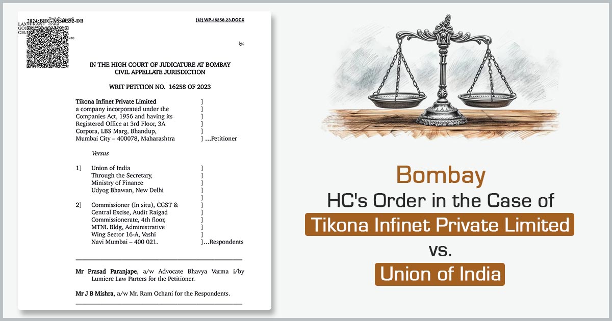 Bombay HC's Order in the Case of Tikona Infinet Private Limited Vs. Union of India