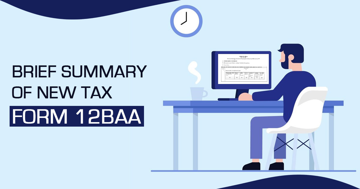 Brief Summary of New Tax Form 12BAA