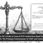 Calcutta HC's Order in Case of M/S Central Arya Road Transport Vs. The Principal Commissioner of CGST and Central