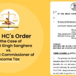 Delhi HC's Order in the Case of Satwant Singh Sanghera vs. Assistant Commissioner of Income Tax