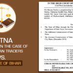 Patna HC's Order in the Case of M/s Raiyan Traders vs. The State of Bihar