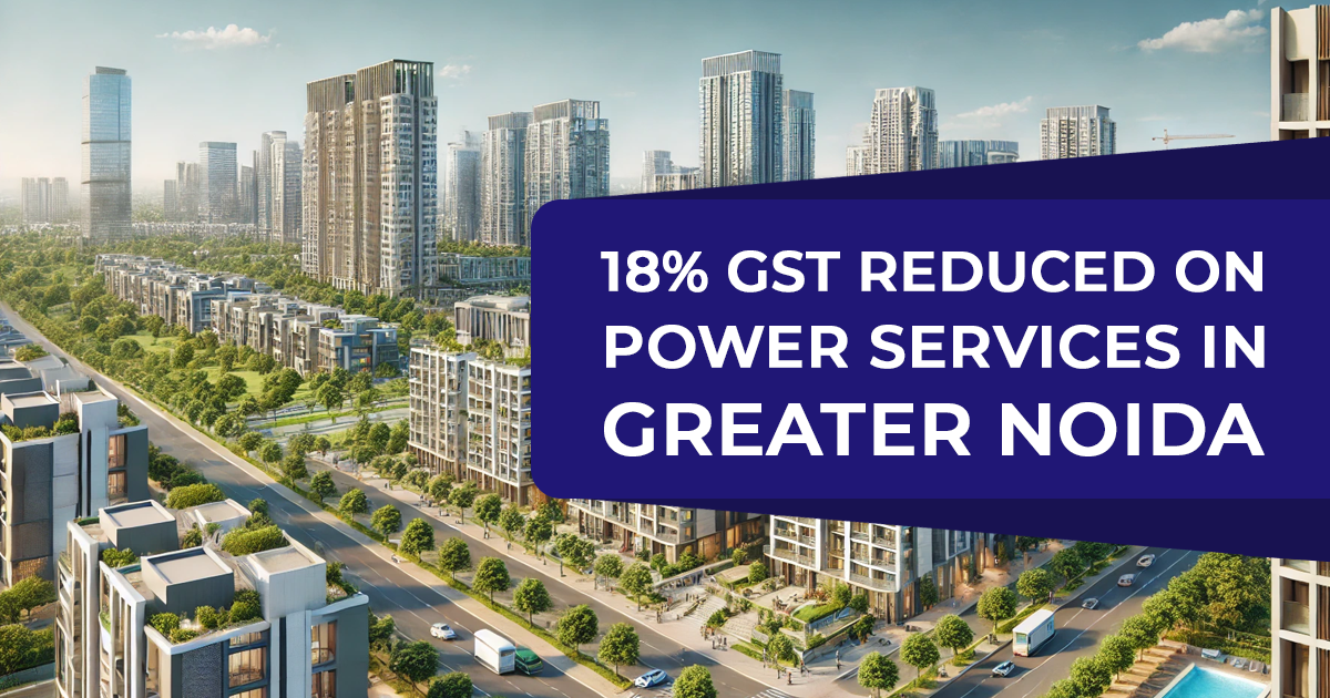 18% GST Reduced on Power Services in Greater Noida