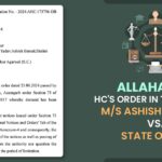 Allahabad HC's Order in The Case of M/S Ashish Traders vs. State of U.P.