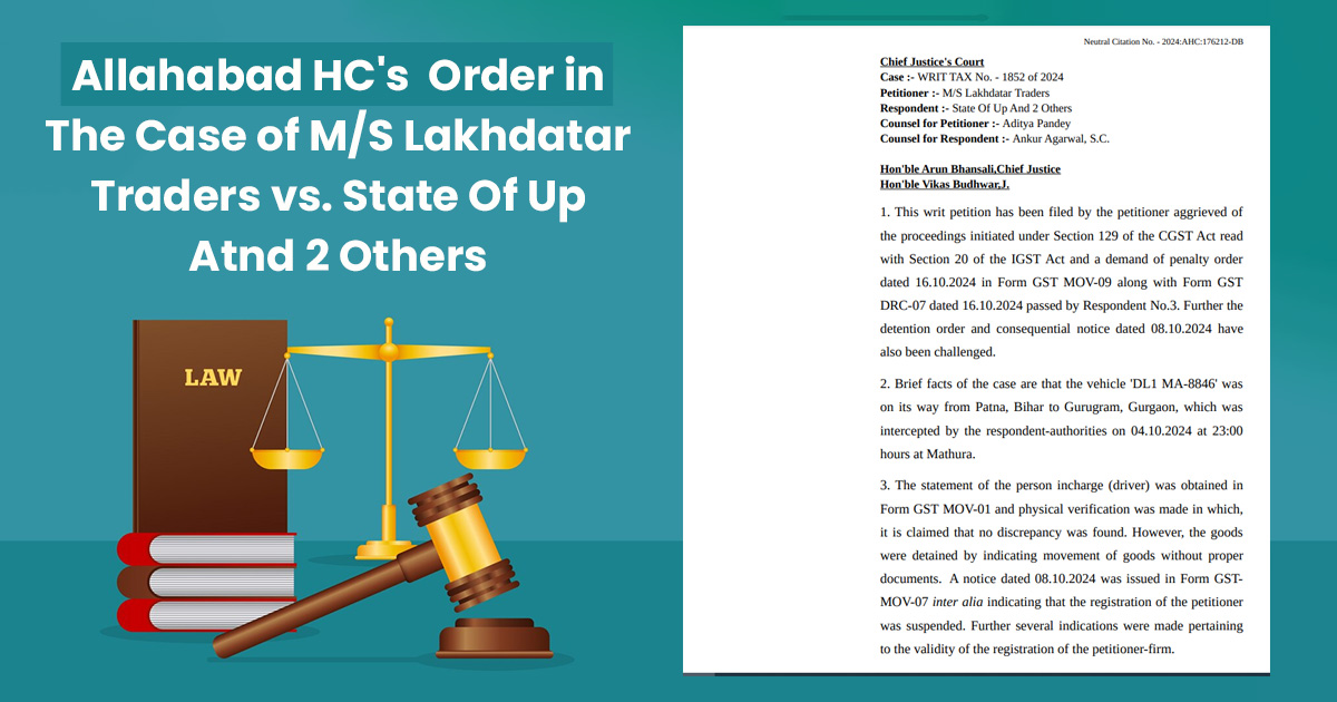 Allahabad HC's Order in The Case of M/S Lakhdatar Traders vs. State Of Up And 2 Others