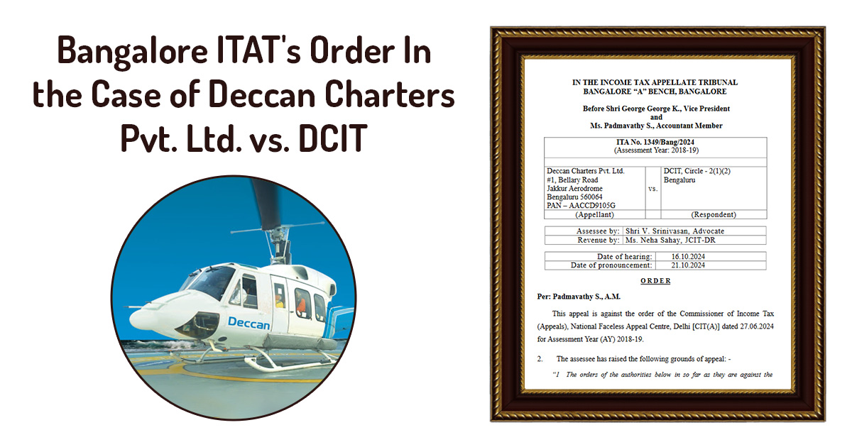 Bangalore ITAT's Order In the Case of Deccan Charters Pvt. Ltd. vs. DCIT