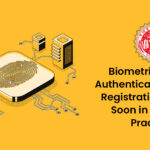 Biometric-Based Authentication for GST Registration to Start Soon in Madhya Pradesh