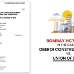 Bombay HC's Order In the Case of Oberoi Constructions Ltd vs. Union of India