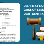 Delhi ITAT's Order in The Case of Seema Jain vs. DCIT, Central Circle-31