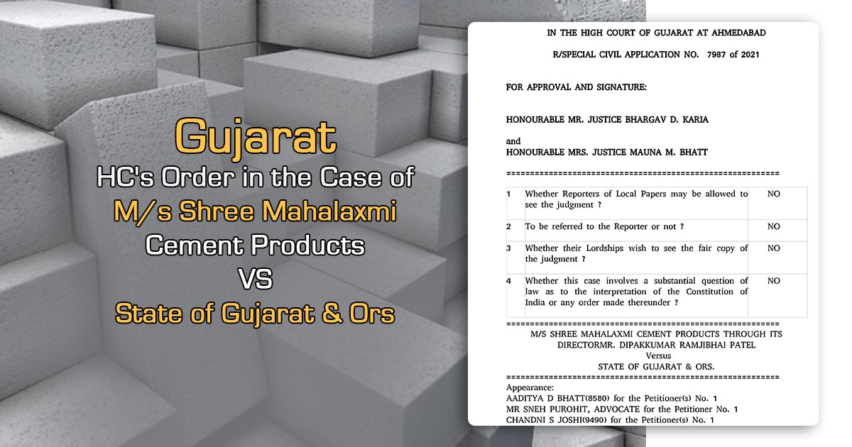 Gujarat HC's Order in the Case of M/s Shree Mahalaxmi Cement Products vs. State of Gujarat & Ors