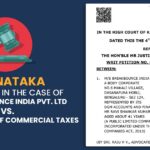 Karnataka HC's Order In The Case of Ms Breakbounce India Pvt. Ltd vs. Commissioner of Commercial Taxes