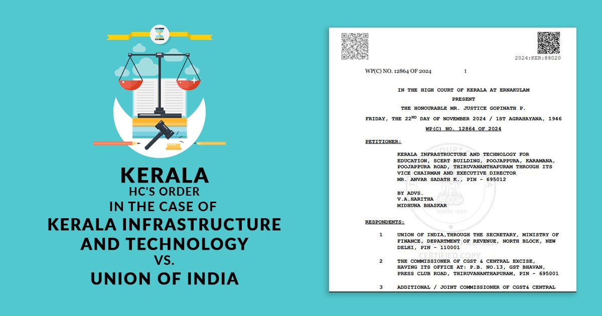 Kerala HC's Order In the Case of Kerala Infrastructure and Technology vs. Union of India