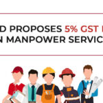 MoSD Proposes 5% GST Rate on Manpower Services