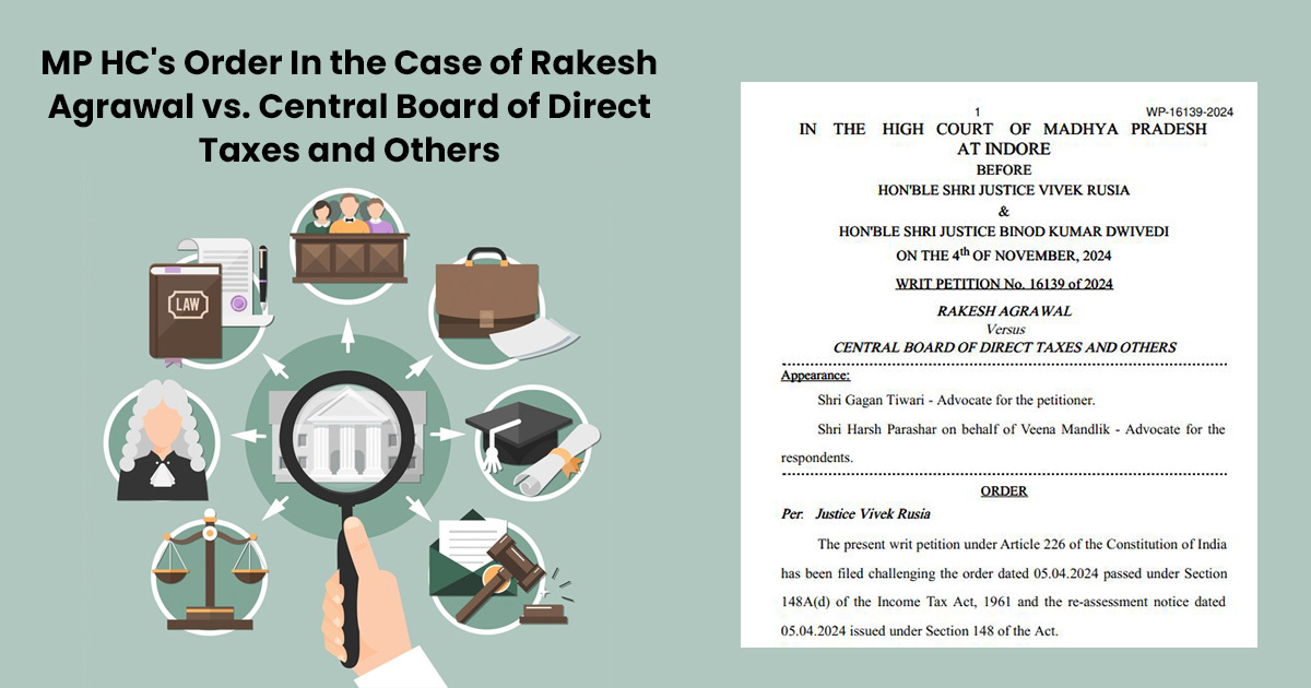 MP HC's Order In the Case of Rakesh Agrawal vs. Central Board of Direct Taxes and Others