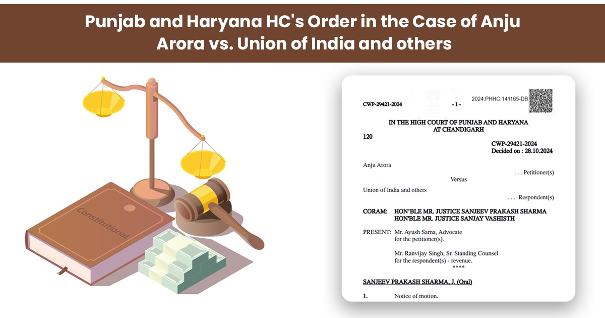 Punjab and Haryana HC's Order in the Case of Anju Arora vs. Union of India and others