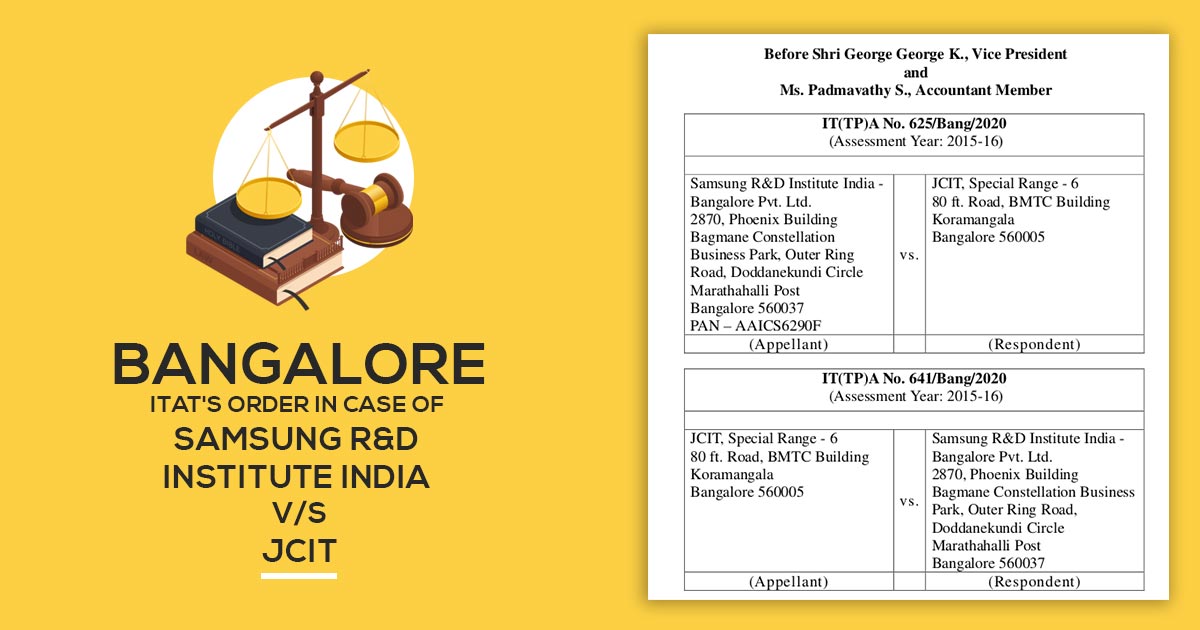 Bangalore ITAT's Order in Case of Samsung R&D Institute India vs. JCIT