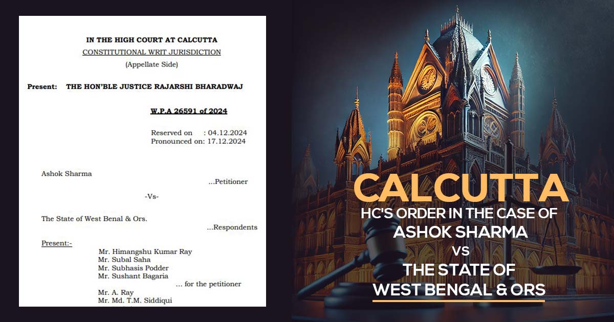 Calcutta HC's Order In the Case of Ashok Sharma vs. The State of West Bengal & Ors