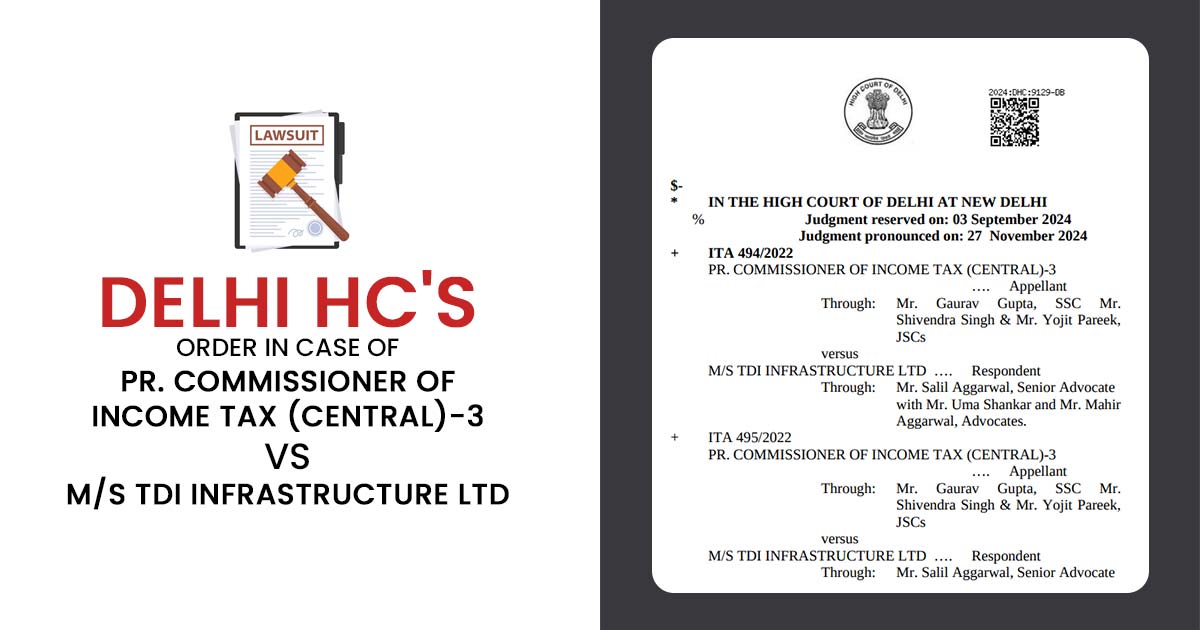 14:51 Delhi HC's Order In Case of PR. Commissioner of Income Tax (Central)-3 vs M/S TDI Infrastructure LTD