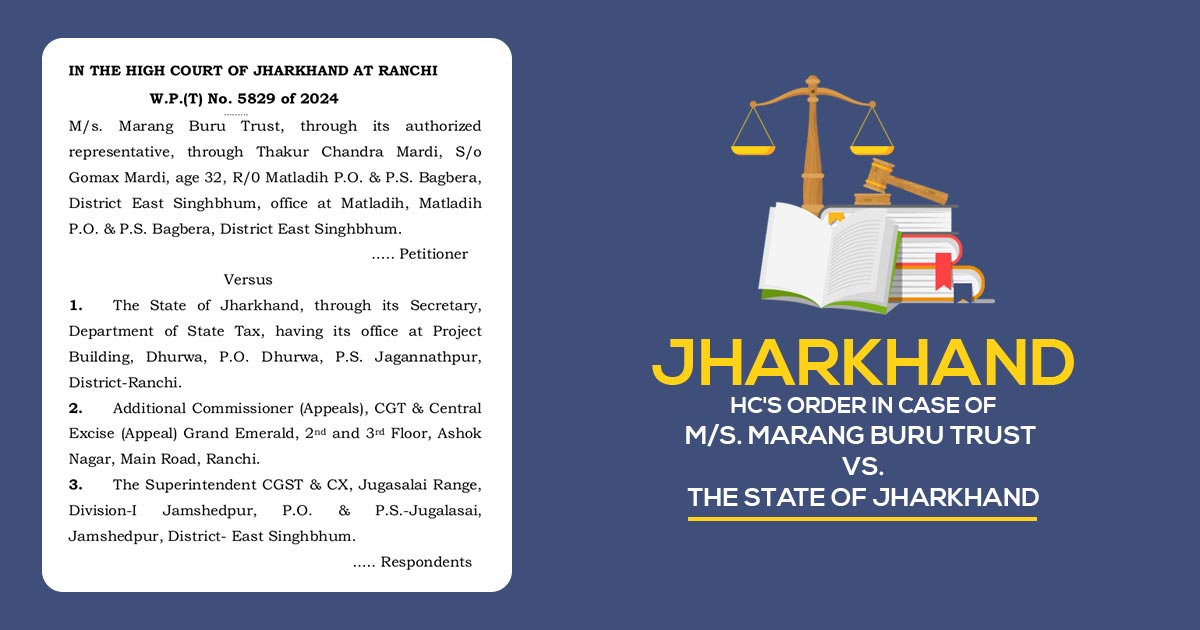 Jharkhand HC's Order In Case of M/s. Marang Buru Trust vs. The State of Jharkhand