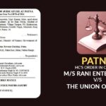 Patna HC's Order In Case of M/S Rani Enterprises vs. The Union of India