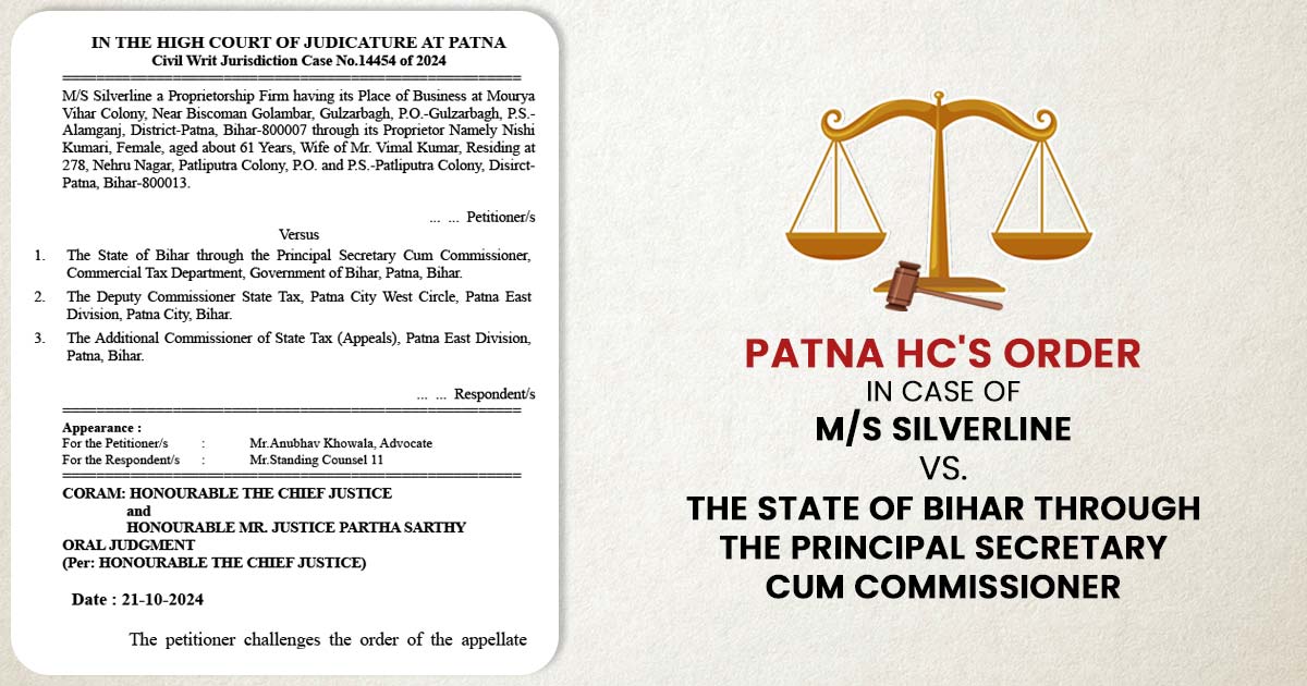 Patna HC's Order in Case of M/S Silverline vs. The State of Bihar through the Principal Secretary Cum Commissioner