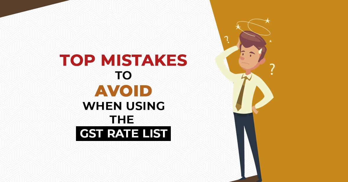 Top Mistakes to Avoid When Using the GST Rate List