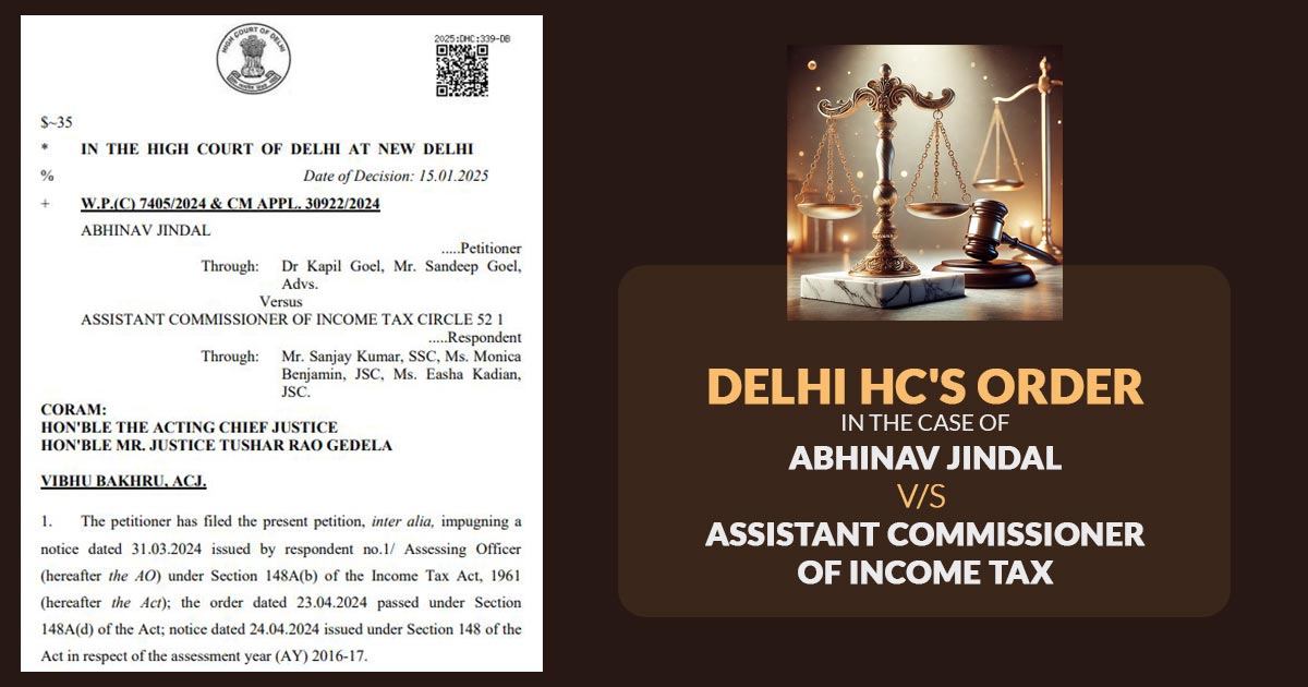 Delhi HC's Order In the Case of Abhinav Jindal vs. Assistant Commissioner of Income Tax