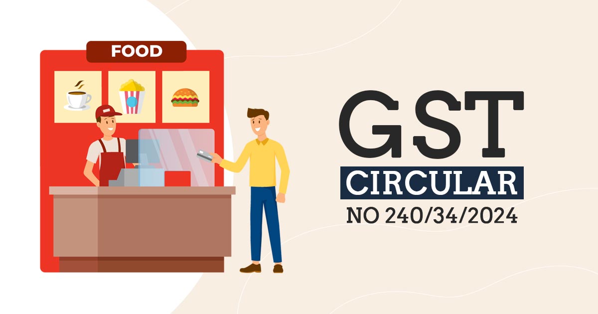 GST Circular No 240/34/2024