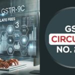 GST Circular No. 246 GSTR-9C Late Fees