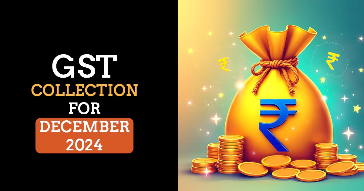 GST Collection for December 2024