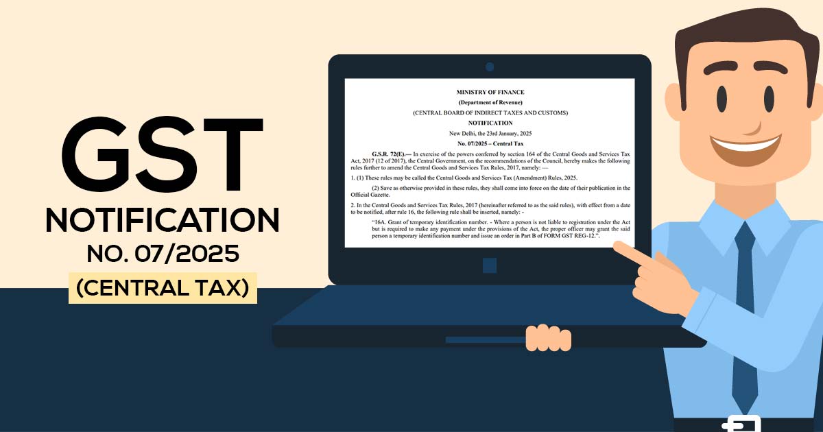 GST Notification No. 07/2025 (Central Tax)