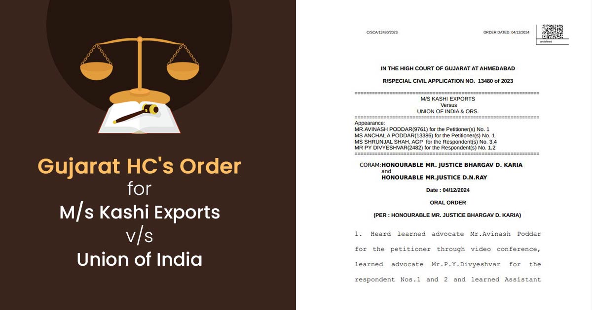 Gujarat HC's Order for M/s Kashi Exports vs. Union of India