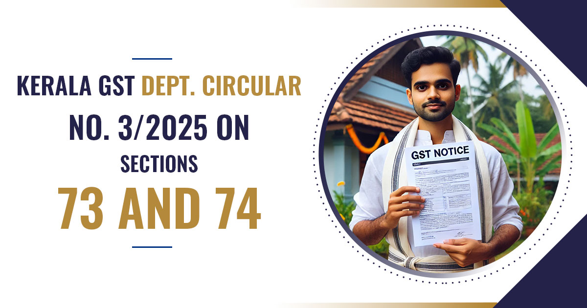 Kerala GST Dept. Circular No. 3/2025 on Sections 73 and 74