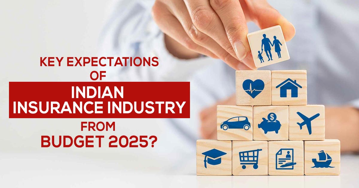 Key Expectations of Indian Insurance Industry from Budget 2025?