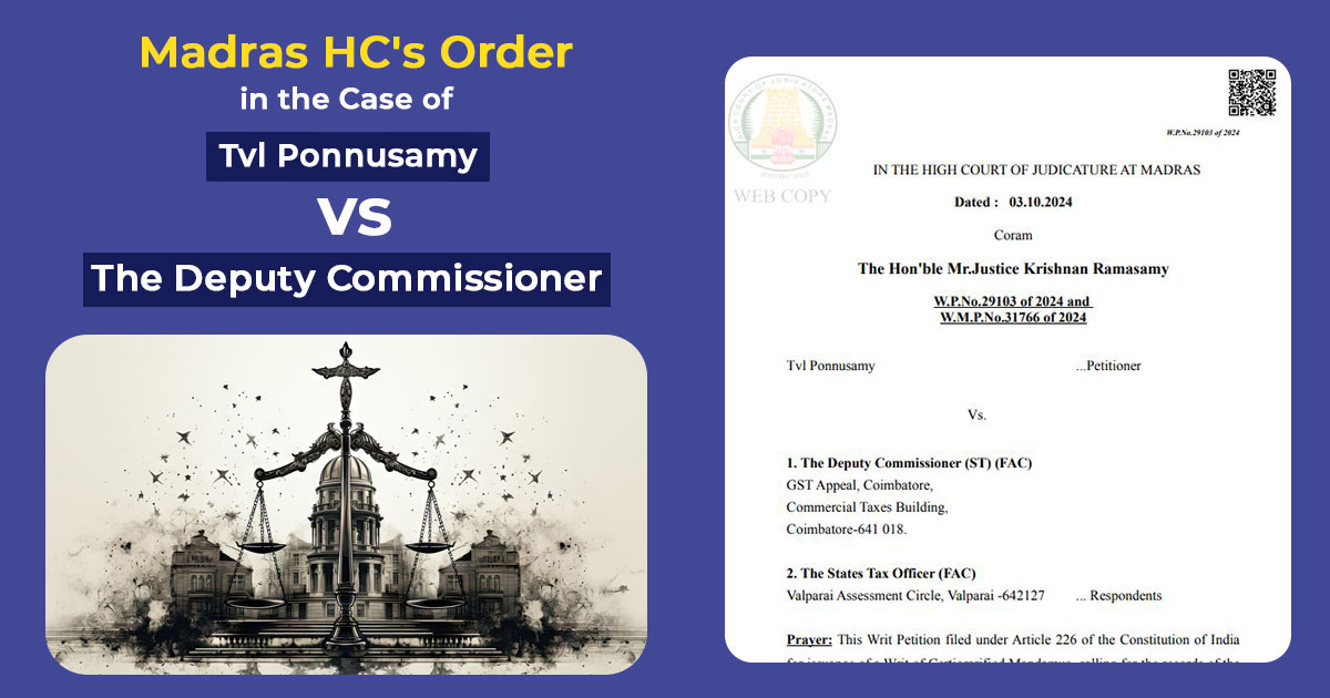 Madras HC's Order In the Case of Tvl Ponnusamy vs. The Deputy Commissioner