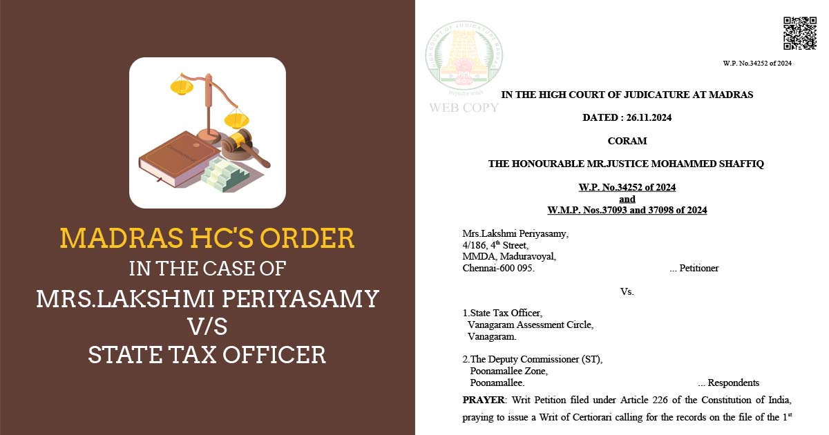 Madras HC's Order in the Case of Mrs.Lakshmi Periyasamy vs. State Tax Officer