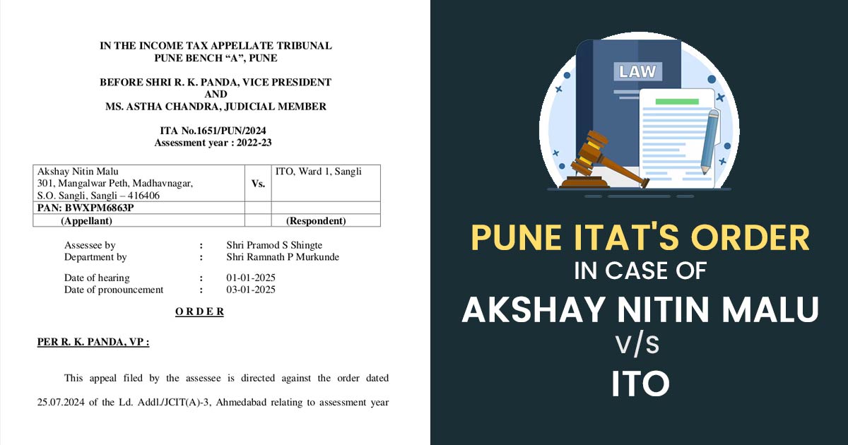 Pune ITAT's Order in Case of Akshay Nitin Malu vs. ITO