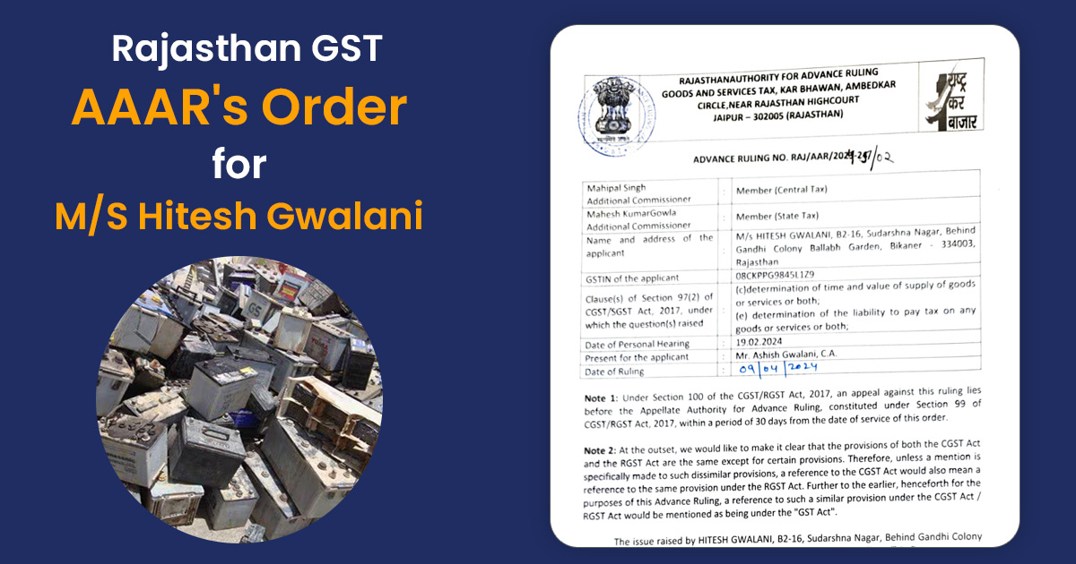 Rajasthan GST AAAR's Order for M/S Hitesh Gwalani