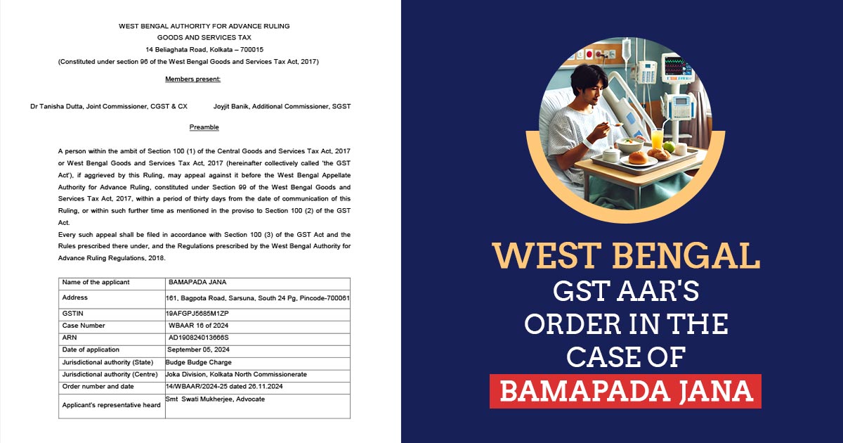 West Bengal GST AAR's Order in the Case of Bamapada Jana