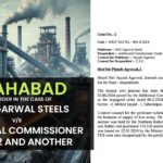 Allahabad HC's Order in The Case of M/s Agarwal Steels vs. Additional Commissioner Grade 2 And Another