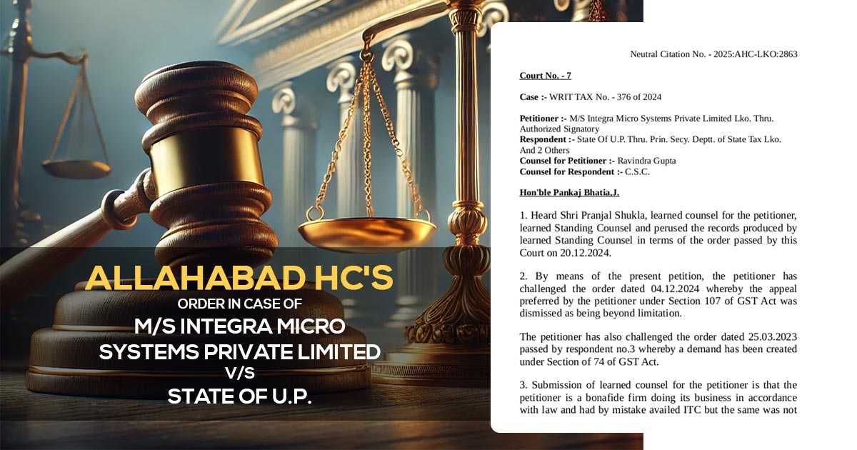 Allahabad HC's Order In Case of M/S Integra Micro Systems Private Limited vs. State Of U.P.