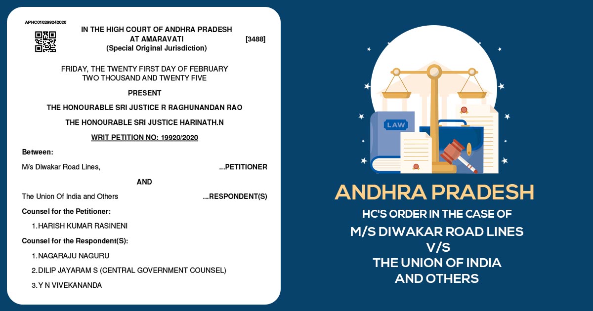 Andhra Pradesh HC's Order in The Case of M/s Diwakar Road Lines vs. The Union Of India and Others